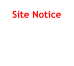Site Notice